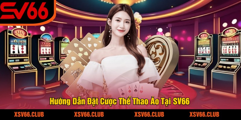 Huong-Dan-Dat-Cuoc-The-Thao-Ao-Tai-SV66