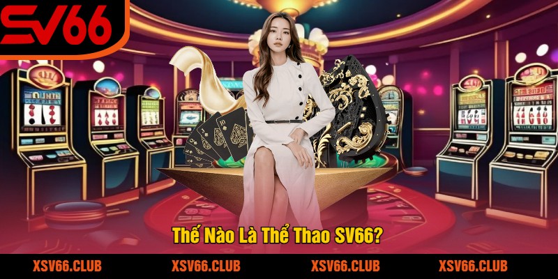 The-Nao-La-The-Thao-SV66